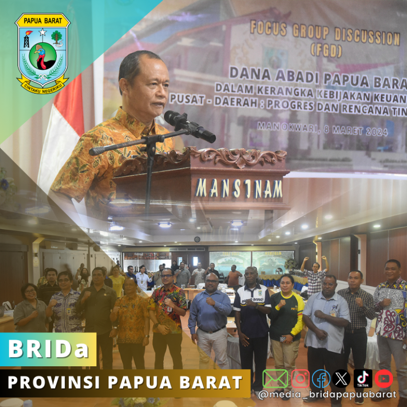 BRIDA PAPUA BARAT DAN WRI INDONESIA GELAR FGD BAHAS PROGRES DAN TINDAK LANJUT DANA ABADI PAPUA BARAT