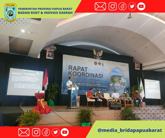 HARAPAN GUBERNUR PAPUA BARAT TERKAIT REFORMA AGRARIA DALAM KONTEKS PEMBANGUNAN BERKELANJUTAN
